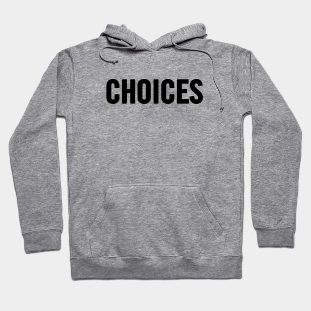 Choices